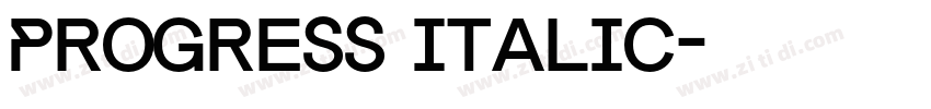 Progress Italic字体转换
